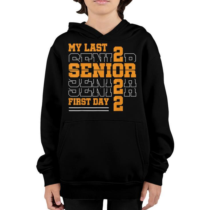My Last First Day Class Of 2022 Senior Back To School  V3 Youth Hoodie