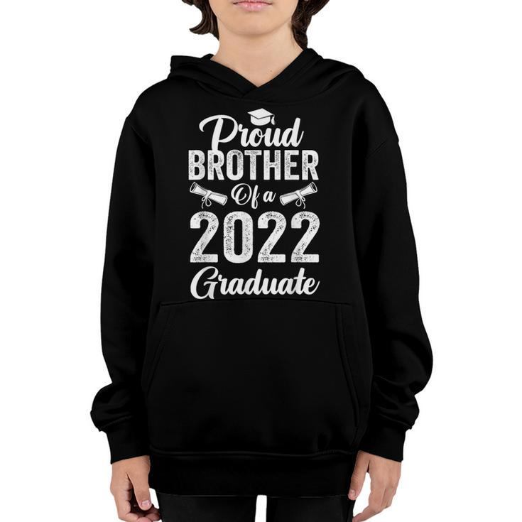 Proud Brother Of A 2022 Graduate Graduation Family Matching  Youth Hoodie