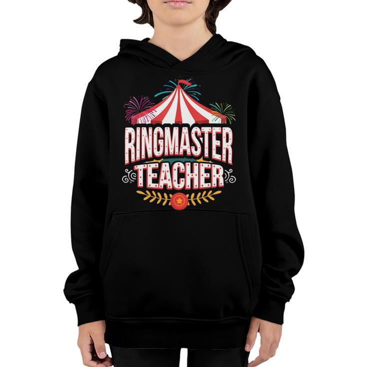 Ringmaster Teacher Circus  Carnival Back To School Youth Hoodie