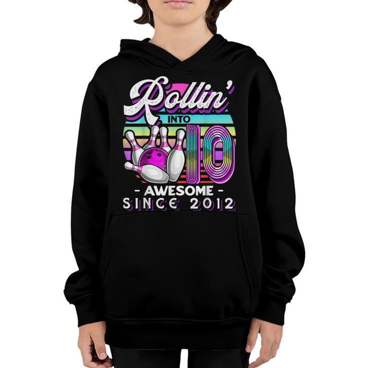 Rollin Into 10 Awesome 2012 Retro Bowling 10Th Birthday  Youth Hoodie