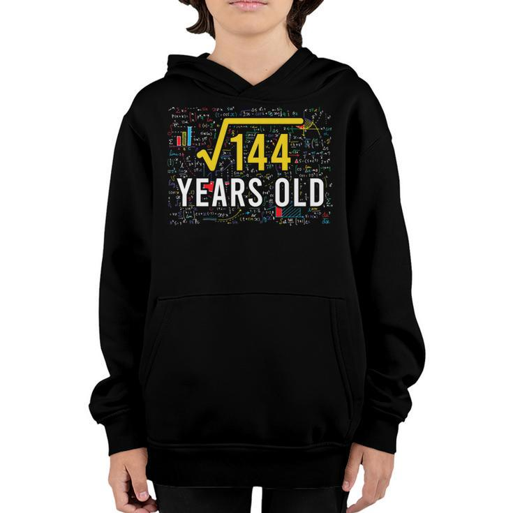 Square Root Of 144 12 Years Old 12Th Birthday Math Lovers   Youth Hoodie
