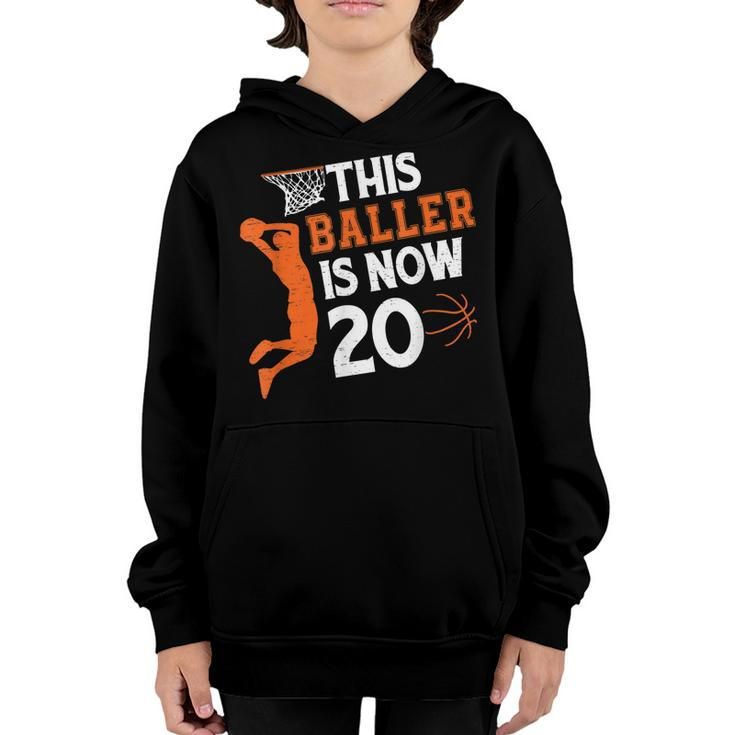 This Baller Is Now 20 Basketball 20Th Birthday Sport  Youth Hoodie