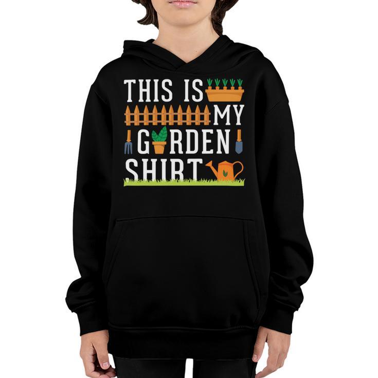 This Is My Garden Gardener Hobplanter 550 Shirt Youth Hoodie