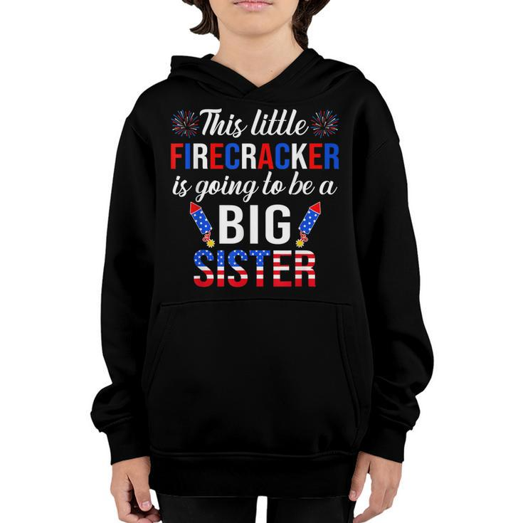 This Little Firecracker Is Going To Be Big Sister 4Th July  Youth Hoodie