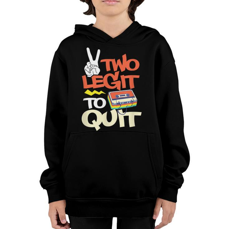 Two Legit To Quit 2Nd Birthday Hiphop Themed Cassette Tape  Youth Hoodie