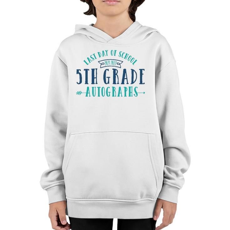 2022 Last Day Of School Autograph - 5Th Grade Graduation Youth Hoodie