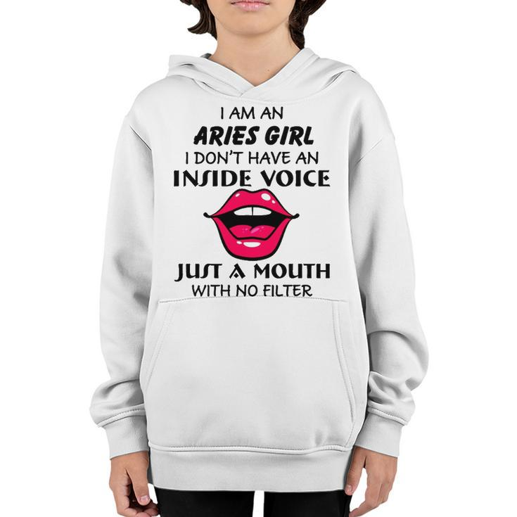Aries Girl Birthday I Am An Aries Girl I Dont Have An Inside Voice Youth Hoodie