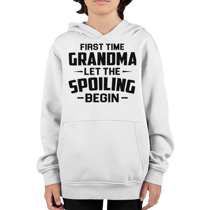 Grandma Let The Spoiling Begin Gift First Time Grandma Youth Hoodie