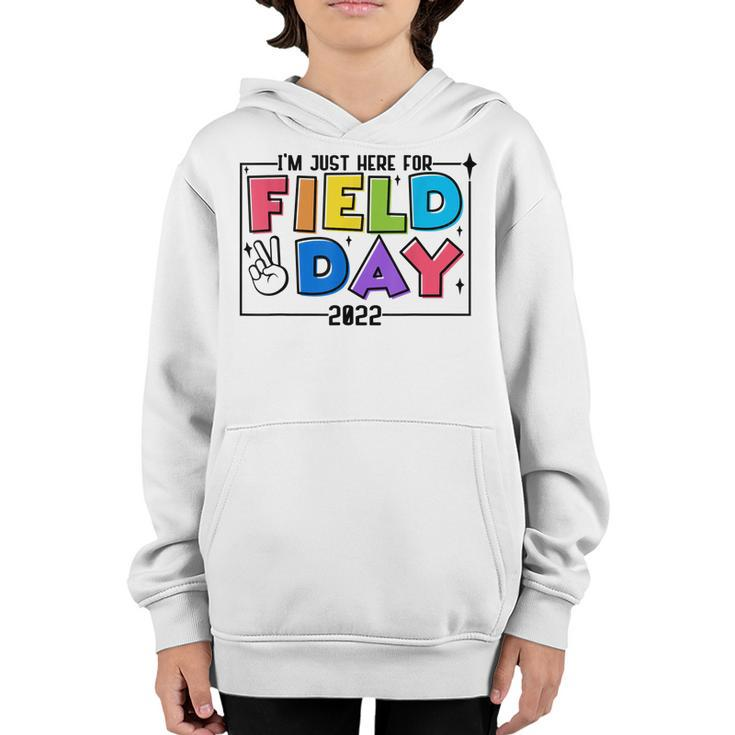 Kids Im Just Here For Field Day 2022 Elementary School  Youth Hoodie