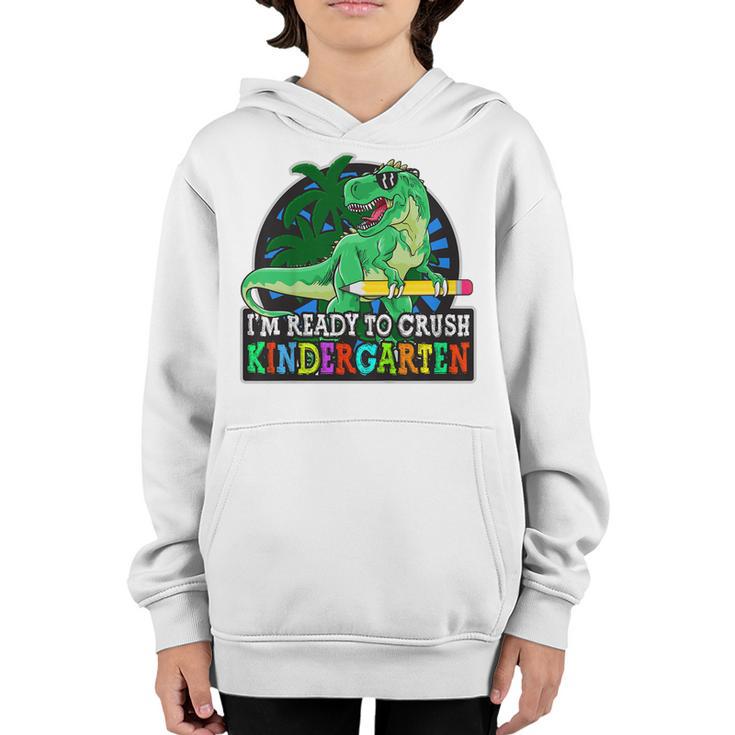 Kids Im Ready To Crush Kindergarten 1St Day Of Kindergarten Boy Youth Hoodie