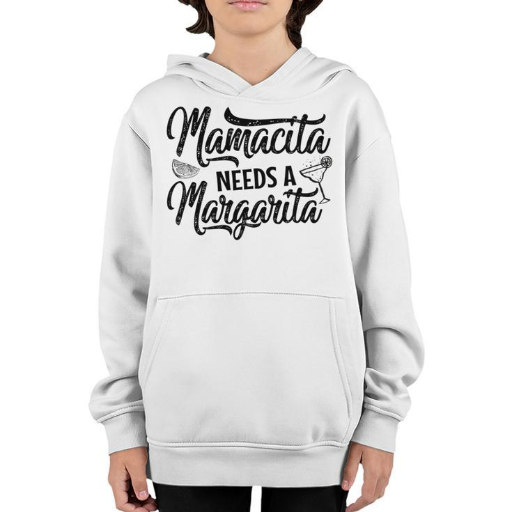 Mamacita Needs A Margarita Funny Cinco De Mayo Mom Gift Youth Hoodie