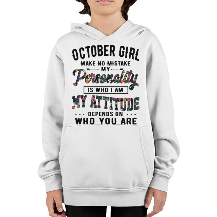 October Girl   Make No Mistake My Personality Is Who I Am Youth Hoodie