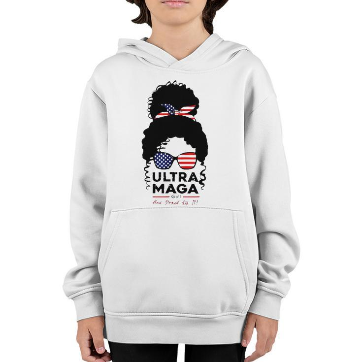Pro American Ultra-Maga Pro Freedom 1776-2022 Ultra Maga Girl And Pround Of It Youth Hoodie