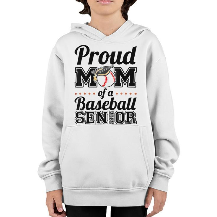 Proud Mom Of A Senior 2022 Baseball Mom Graduate Graduation Youth Hoodie