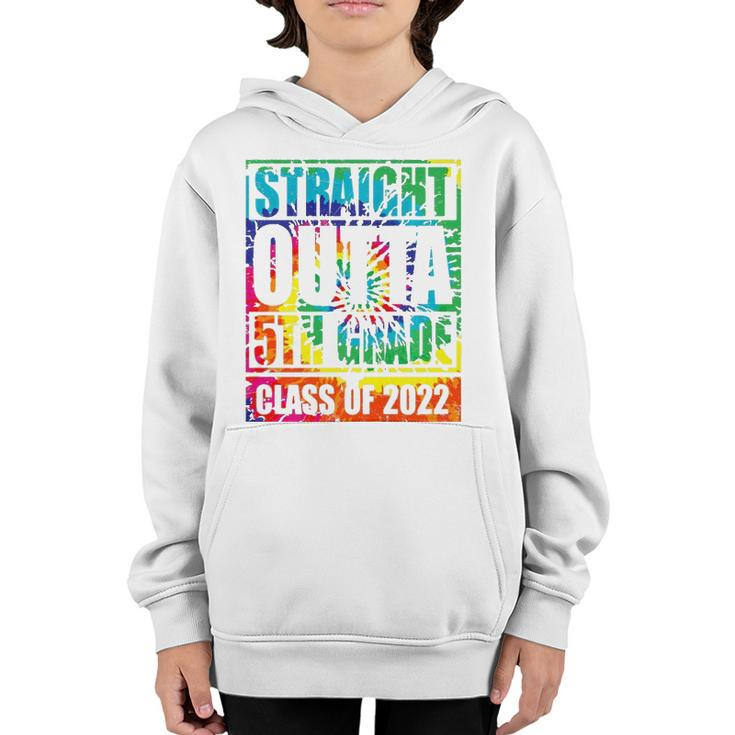 Straight Outta 5Th Grade Class Of 2022 Graduation Tie Dye  Youth Hoodie