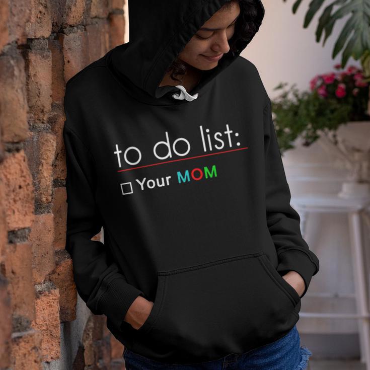 To Do List Your Mom 515 Trending Shirt Youth Hoodie