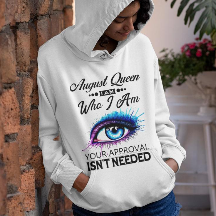 August Queen I Am Who I Am August Girl Woman Birthday Youth Hoodie