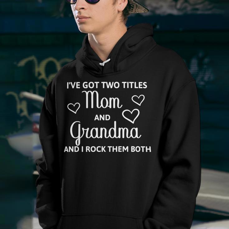 Ive Got Two Titles Mom And Grandma - Funny Mothers Day Youth Hoodie