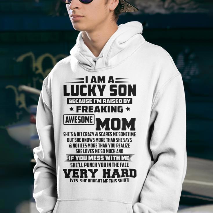 I Am A Lucky Son Because Im Raised By A Freaking Awesome Mom Shes A Bit Crazy And Scares Me Youth Hoodie