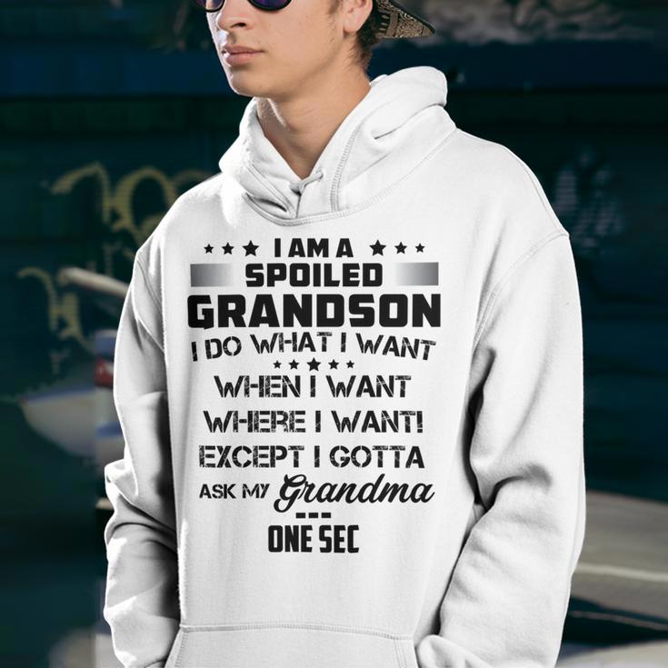 I Am A Spoiled Grandson I Do What I Want When I Want Where I Want Except I Gotta Ask My Grandma One Sec V2 Youth Hoodie