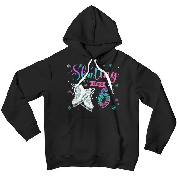 Ice Skating Rolling 6Th Birthday Party Girl Family Matching Youth Hoodie