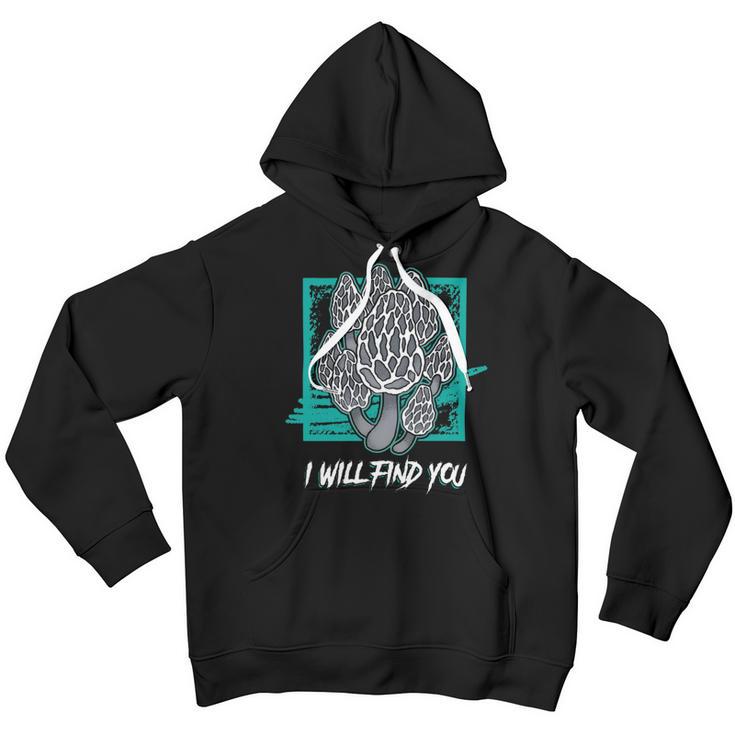 Morels I Will Find You Mushroom Picker 319 Trending Shirt Youth Hoodie