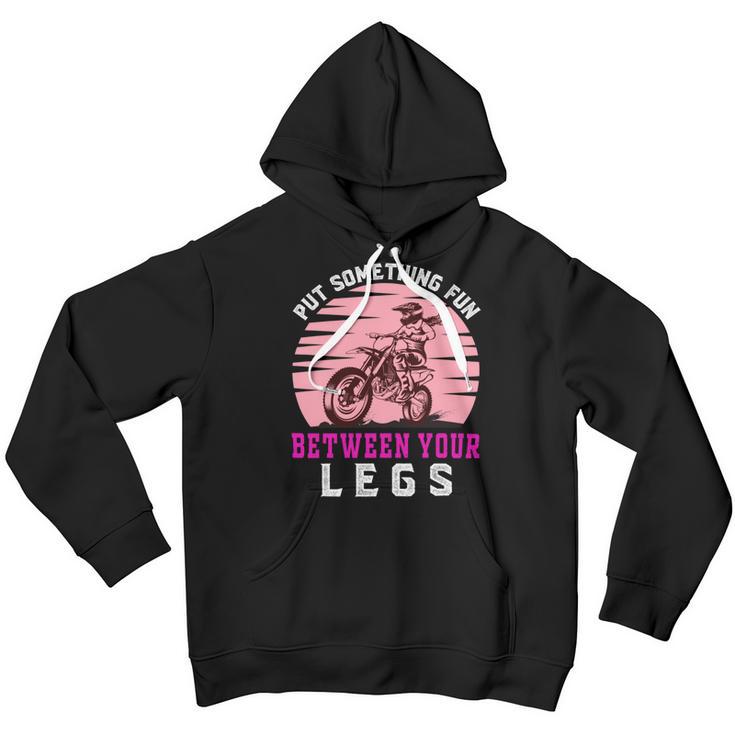 Put The Fun Between Your Legs Funny Girl Motocross Gift Girl Motorcycle Lover Vintage Youth Hoodie