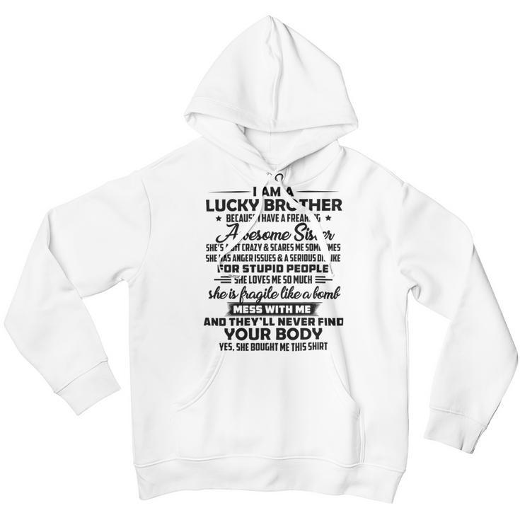 Funny For Brother From Sister I Am A Lucky Brother Youth Hoodie