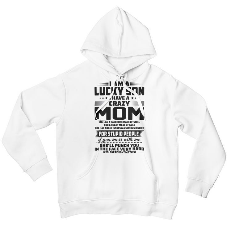 I Am A Lucky Son I Have A Crazy Mom She Has A Backbone Youth Hoodie