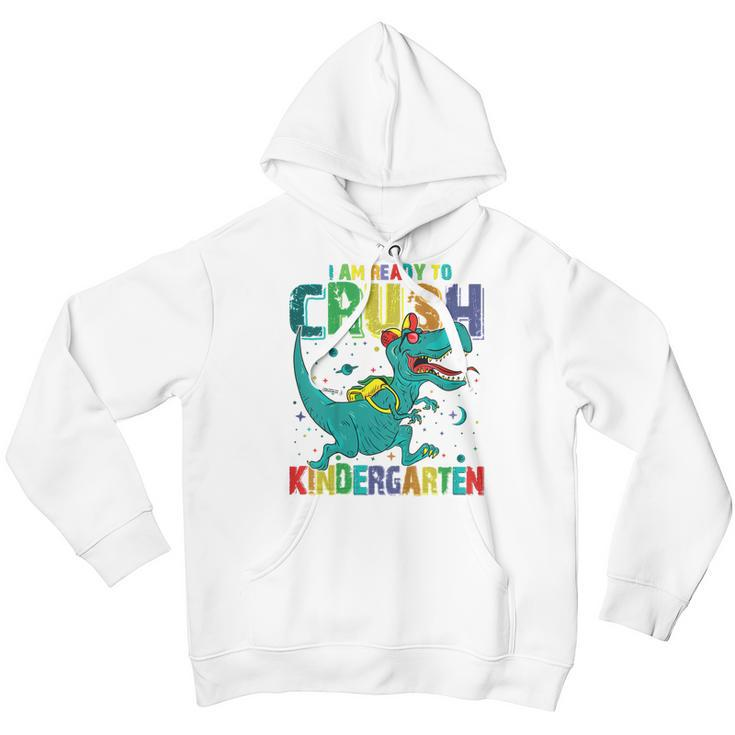 Kids Im Ready To Crush Kindergarten Dinosaur Back To School Boys Youth Hoodie