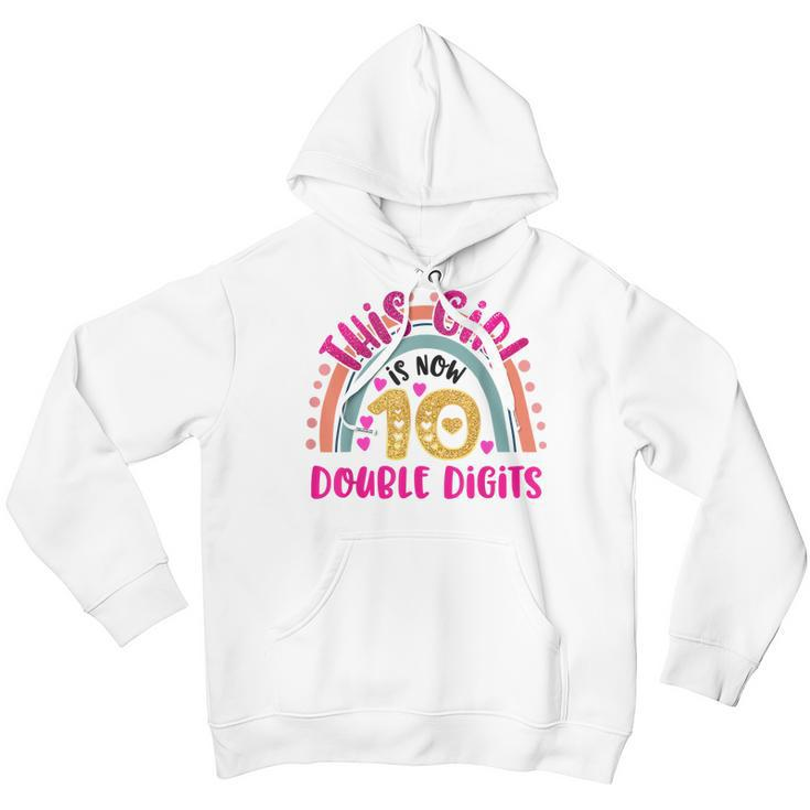 This Girl Is Now 10 Double Digits Birthday Gift 10 Year Old Youth Hoodie