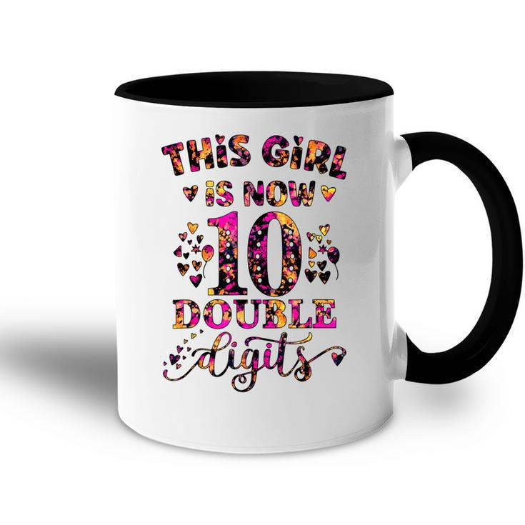 10Th Birthday Gift This Girl Is Now 10 Double Digits Tie Dye  Accent Mug