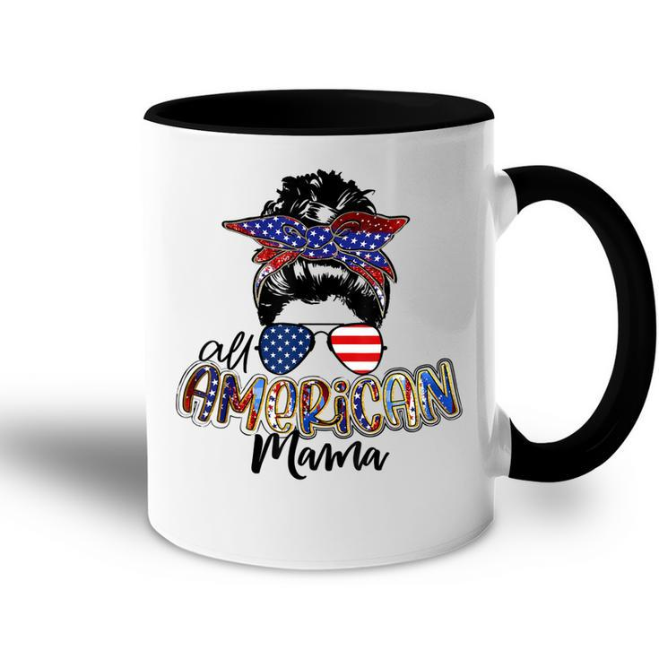 All American Mama Messy Bun Usa Flag Patriotic 4Th Of July  Accent Mug