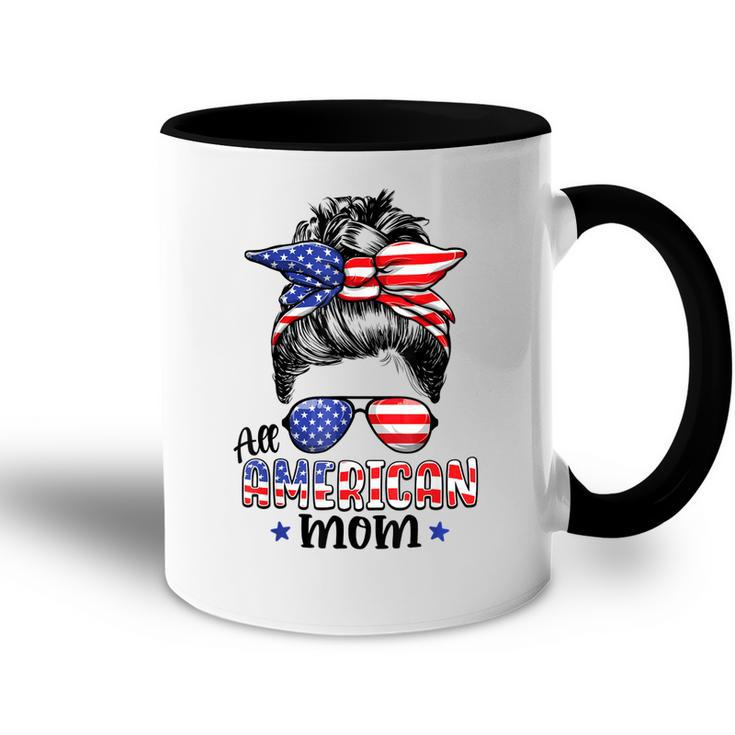 All American Mom Messy Bun Women 4Th Of July Patriotic Mom  Accent Mug