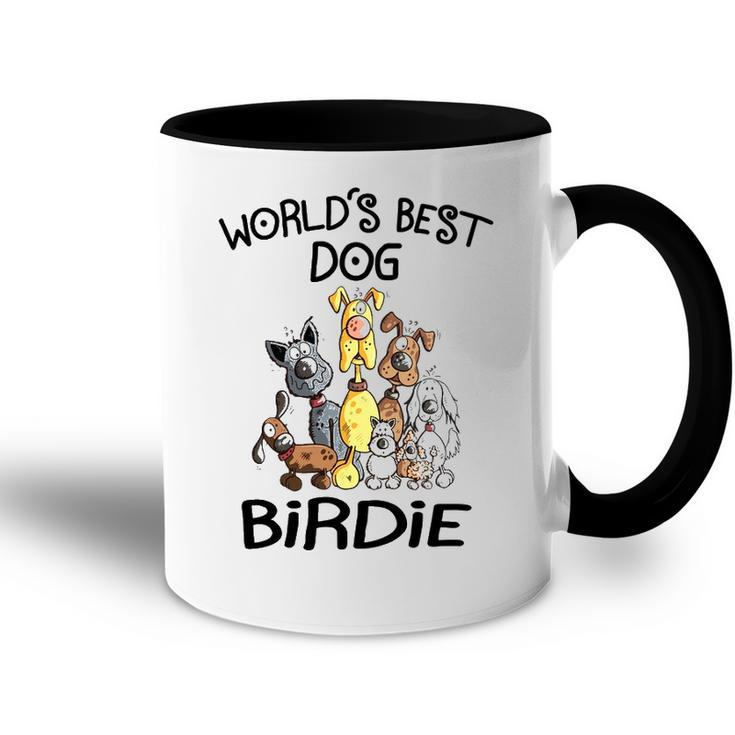Birdie Grandma Gift   Worlds Best Dog Birdie Accent Mug