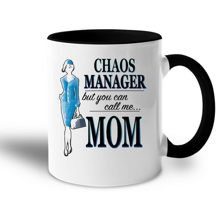 Chaos Manager But You Can Call Me Mom Accent Mug