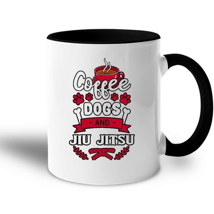 Coffee Dogs And Jiu Jitsu Martial Arts Bjj Jujutsu Ju-Jitsu Accent Mug