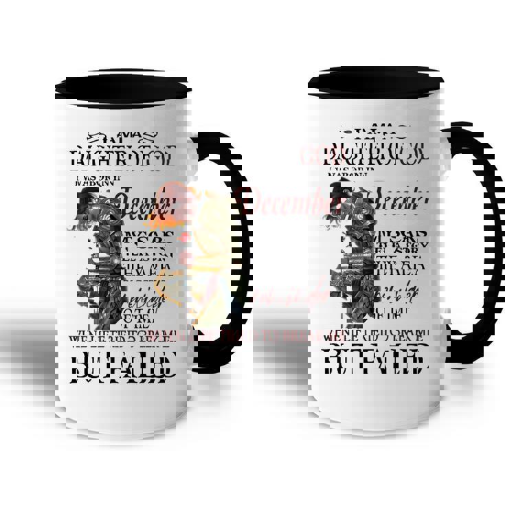December Girl Gift   December Girl I Am A Daughter Of God Accent Mug