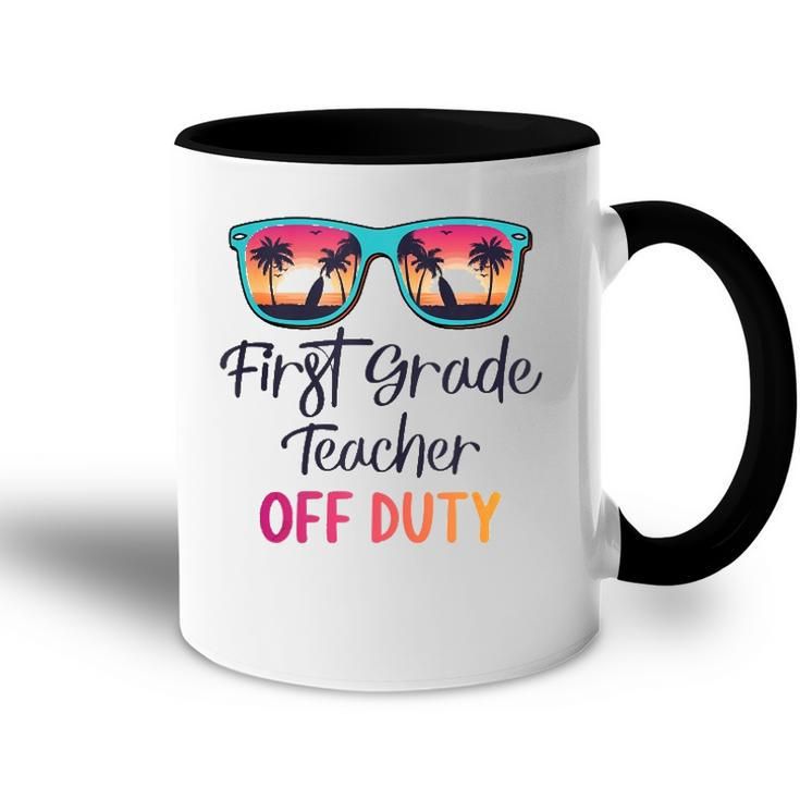 First Grade Teacher Off Duty School Summer Vacation  Accent Mug