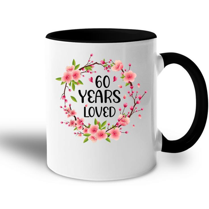 Floral 60 Years Old 60Th Birthday Women 60 Years Loved  Accent Mug