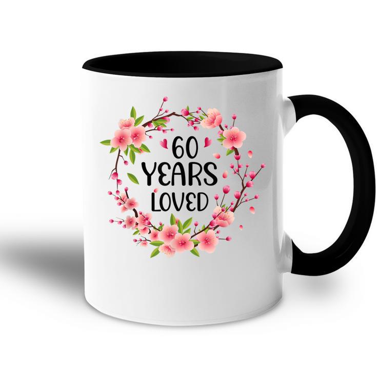 Floral 60 Years Old 60Th Birthday Women 60 Years Loved Accent Mug