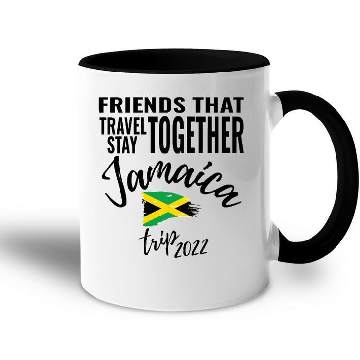 Friends That Travel Together Jamaica Girls Trip 2022 Design Accent Mug