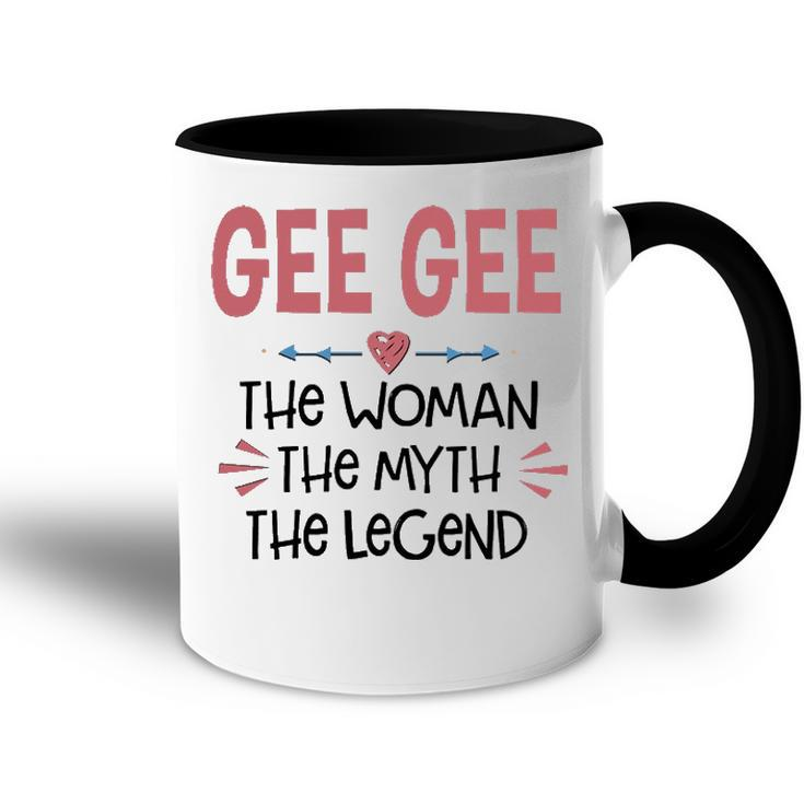 Gee Gee Grandma Gift   Gee Gee The Woman The Myth The Legend V2 Accent Mug