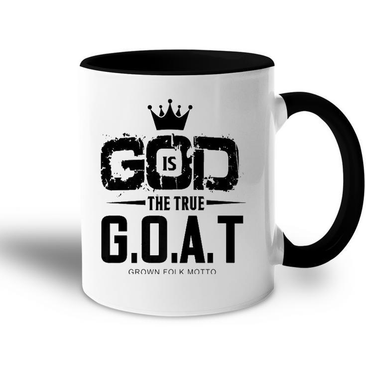 God Is The Greatest Of All Time GOAT Inspirational Accent Mug