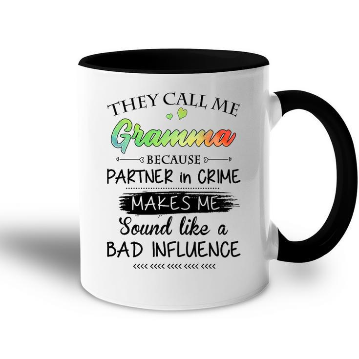 Gramma Grandma Gift   They Call Me Gramma Because Partner In Crime Accent Mug