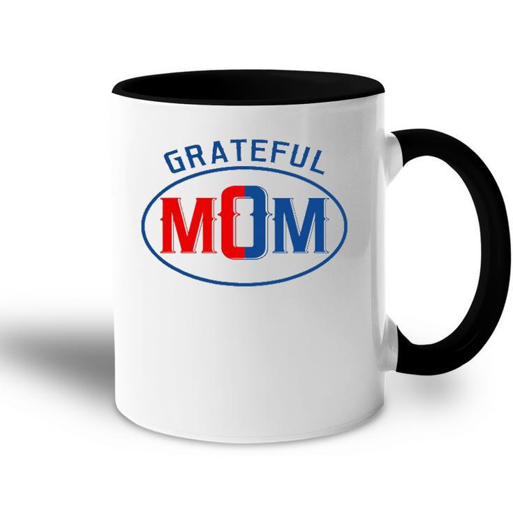 Grateful Mom Worlds Greatest Mom Mothers Day Accent Mug