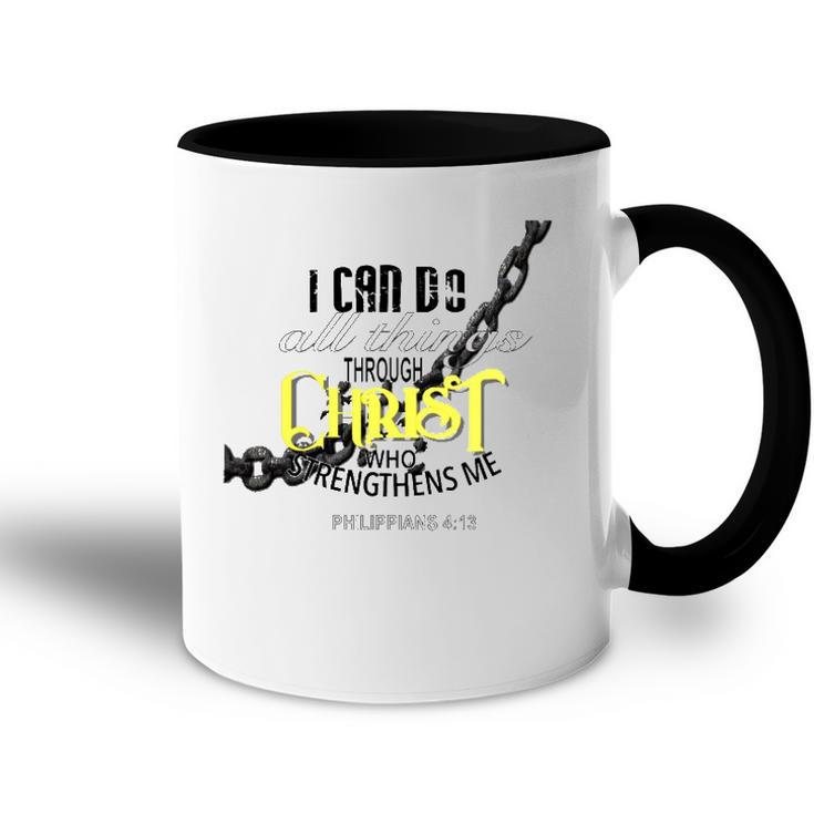 I Can Do All Things Through Christ Philippians 413 Bible Accent Mug