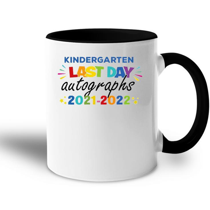 Last Day Autographs For Kindergarten Kids And Teachers 2022 Kindergarten Accent Mug