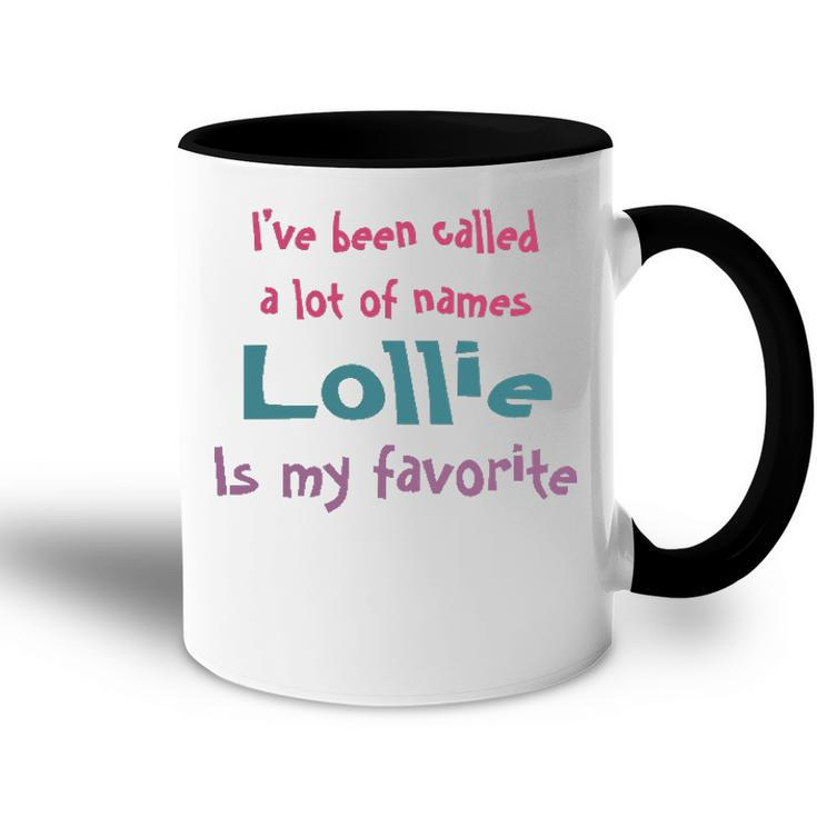 Lollie Grandma Gift   Lollie Is My Favorite Accent Mug