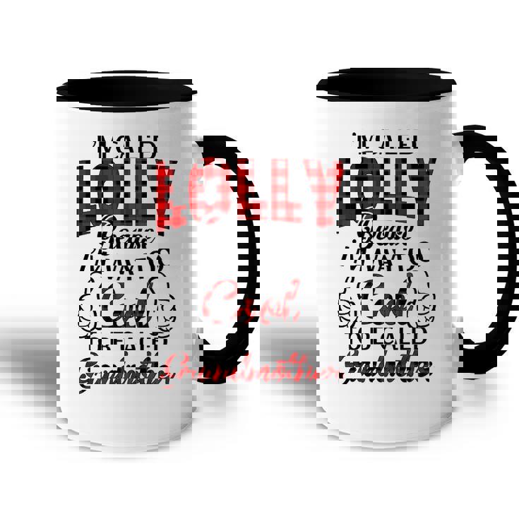 Lolly Grandma Gift   Im Called Lolly Because Im Too Cool To Be Called Grandmother Accent Mug